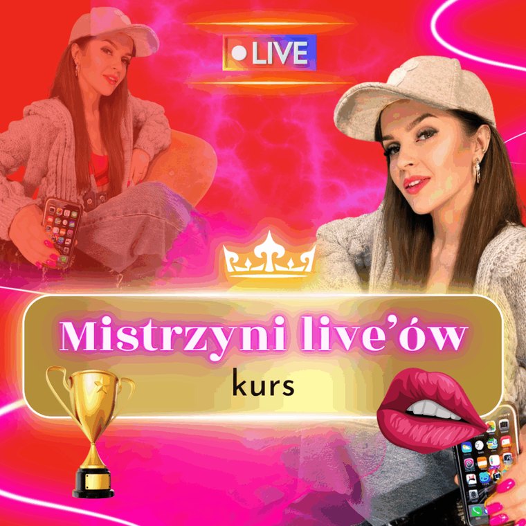 Mistrzyni Live'ów - najnowsza edycja kursu na żywo